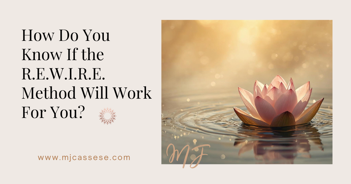 alt = How Do You Know If the R.E.W.I.R.E. Method Will Work For You?